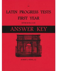 Latin I &amp; II (Henle 1st Year) Progress Tests AK