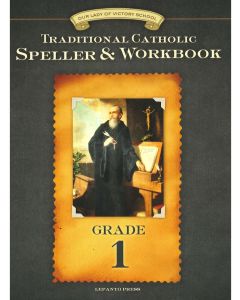 Traditional Catholic Speller & Workbook #1 1