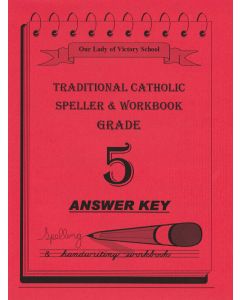 Traditional Catholic Speller 5 Answer Key