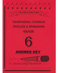 Traditional Catholic Speller 6 Answer Key