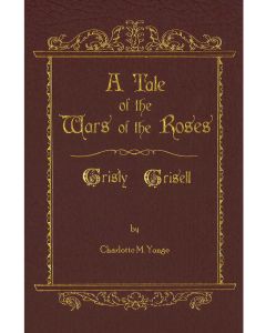 A Tale of the Wars of the Roses 1