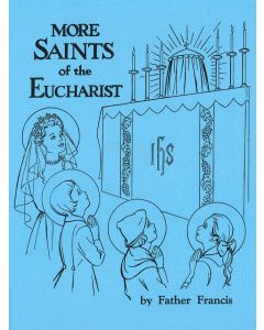 More Saints of the Eucharist 1
