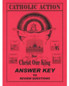 Catholic Action for Christ Our King Answer Key