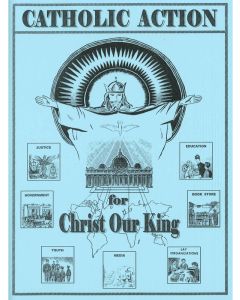 Catholic Action for Christ Our King Text