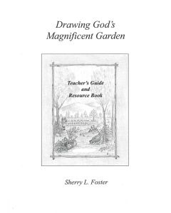 Drawing God's Magnificent Garden Teacher's Guide &amp; Resource Book