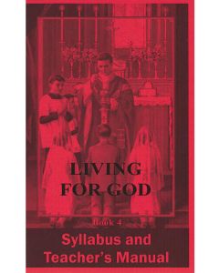 Living for God Syllabus &amp; Teacher's Manual