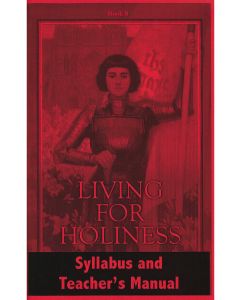 Living for Holiness Syllabus & Teacher's Manual 1