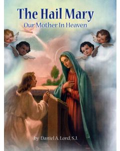 Hail Mary: Our Mother in Heaven HC 1