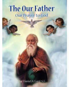 Our Father: Our Prayer to God 1
