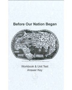 Before Our Nation Began (Workbook Answer Key)