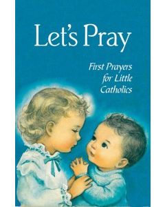 Let's Pray First Prayers for Little Catholics SC