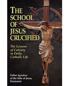 school of jesus crucified